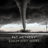 Pat Metheny - From This Place - CD