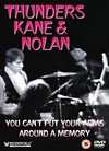 Kane Thunders And Nolan - You Can't Put Your Arms Around...-DVD