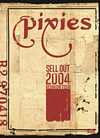 The Pixies - Sell Out: 2004 Reunion Tour - DVD - Kliknutím na obrázek zavřete