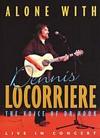 Dennis Locorriere - Alone With - DVD