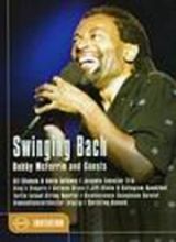 Bobby McFerrin And Guests - Swinging Bach - DVD - Kliknutím na obrázek zavřete