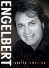 Engelbert Humperdinck - Totally Amazing - DVD - Kliknutím na obrázek zavřete