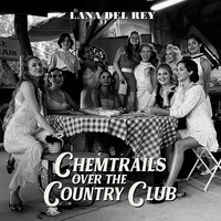 Lana Del Rey - Chemtrails Over The Country Club - CD - Kliknutím na obrázek zavřete