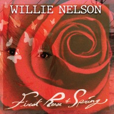 WILLIE NELSON - FIRST ROSE OF SPRING - CD - Kliknutím na obrázek zavřete