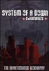 System of a Down - Dehumanize (The Unauthorized Biography)- DVD - Kliknutím na obrázek zavřete