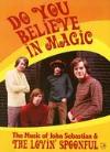 Lovin' Spoonful - Do You Believe In Magic? - DVD - Kliknutím na obrázek zavřete