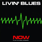 Livin´Blues - Now - 25th Anniversary (Remastered) - CD - Kliknutím na obrázek zavřete