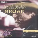 Clarence "Gatemouth" Brown - In Concert: Ohne Filter - DVD - Kliknutím na obrázek zavřete