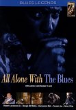 Various Artists - All Alone with the Blues - DVD - Kliknutím na obrázek zavřete