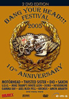 V.A. - BANG YOUR HEAD!!! FESTIVAL 2005 - 2DVD - Kliknutím na obrázek zavřete