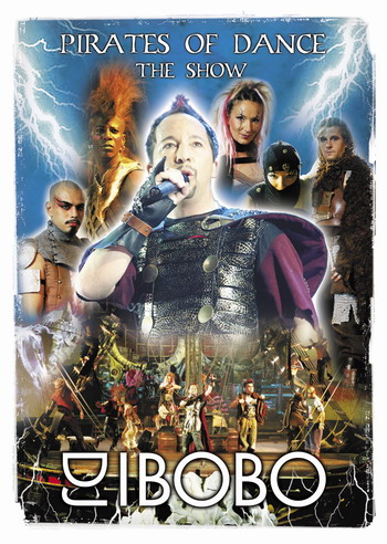 DJ BOBO - Pirates Of Dance - The Show (2005) - DVD - Kliknutím na obrázek zavřete