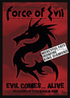 FORCE OF EVIL - Evil Comes....Alive - DVD - Kliknutím na obrázek zavřete