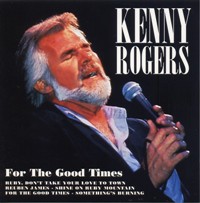 Kenny Rogers - For The Good Times - CD - Kliknutím na obrázek zavřete