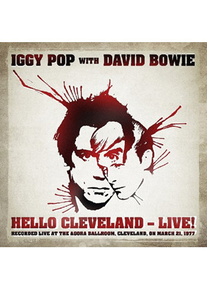 Iggy Pop With David Bowie - Hello Cleveland – Live ! - CD - Kliknutím na obrázek zavřete