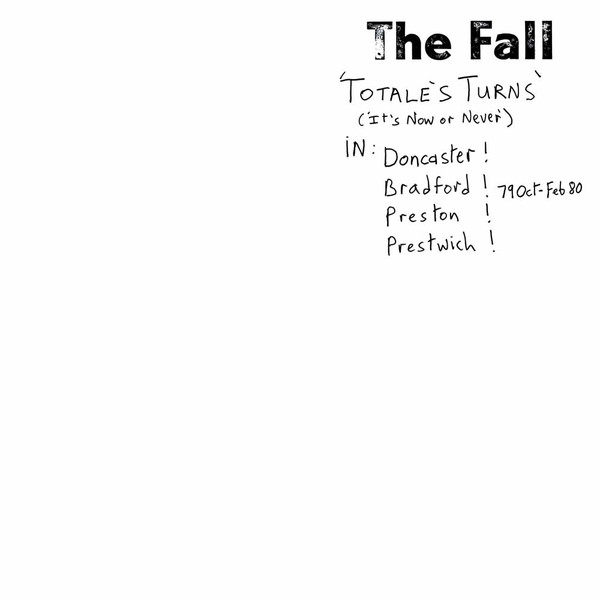 The Fall - Totale's Turns (It's Now Or Never) - LP - Kliknutím na obrázek zavřete