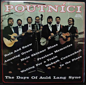 Poutníci - The Days Of Auld Lang Syne - LP