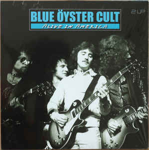 Blue Oyster Cult - Alive In America - 2LP - Kliknutím na obrázek zavřete