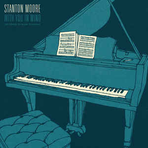 Stanton Moore - With You In Mind - LP - Kliknutím na obrázek zavřete