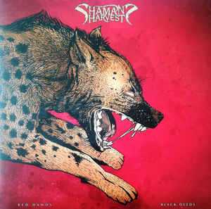 Shaman's Harvest - Red Hands Black Deeds - LP - Kliknutím na obrázek zavřete