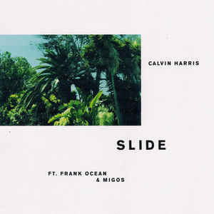Calvin Harris Ft. Frank Ocean & Migos - Slide - 12´´