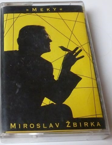 Miroslav Žbirka - >>Meky
