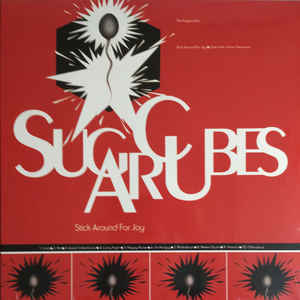 Sugarcubes - Stick Around For Joy - LP - Kliknutím na obrázek zavřete