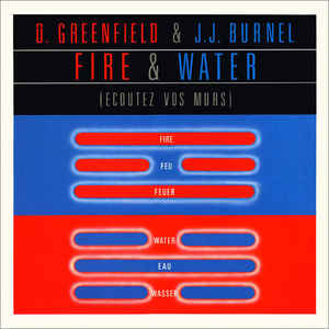 D. Greenfield&J.J. Burnel - Fire & Water (Ecoutez Vos Murs)-LPba