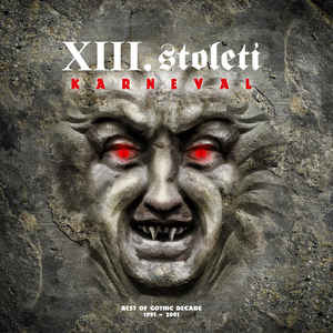 XIII. Století - Karneval-Best Of Gothic Decade 1991 - 2001- 2LP