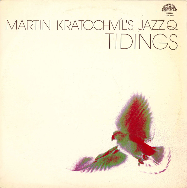 Martin Kratochvíl's Jazz Q - Tidings - LP bazar