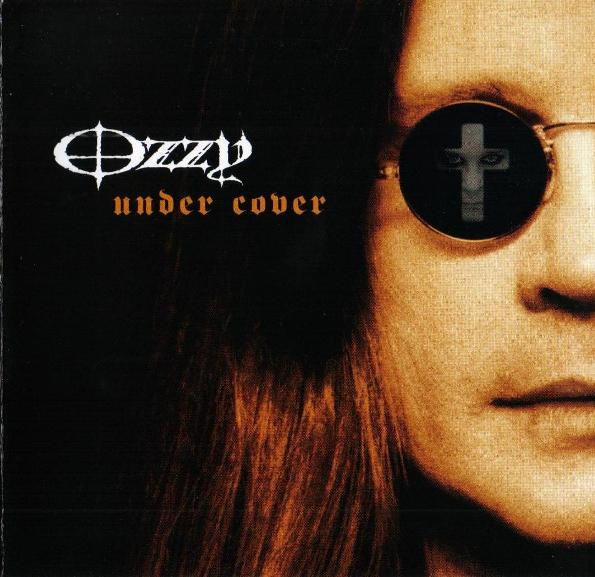 Ozzy Osbourne - Under Cover - CD - Kliknutím na obrázek zavřete