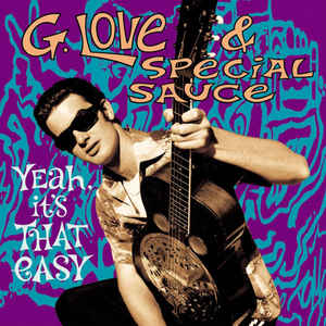 G. Love & Special Sauce - Yeah, It's That Easy - 2LP - Kliknutím na obrázek zavřete