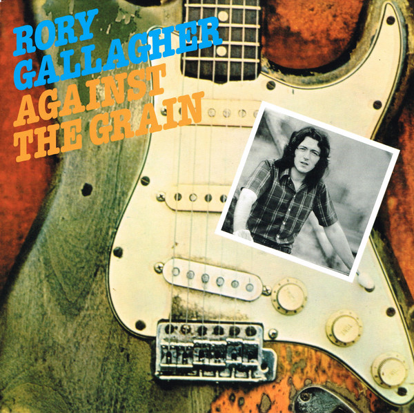 Rory Gallagher - Against The Grain - LP - Kliknutím na obrázek zavřete