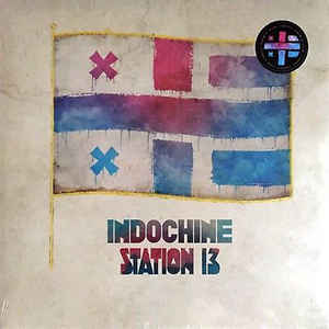 Indochine – Station 13 - LP 12´´ - Kliknutím na obrázek zavřete