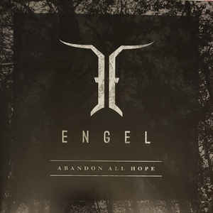 Engel - Abandon All Hope - LP