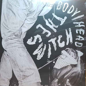 Body/Head (Kim Gordon ex Sonic Youth ) - The Switch - LP - Kliknutím na obrázek zavřete