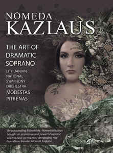 Nomeda Kazlaus - The Art of Dramatic Soprano - CD - Kliknutím na obrázek zavřete