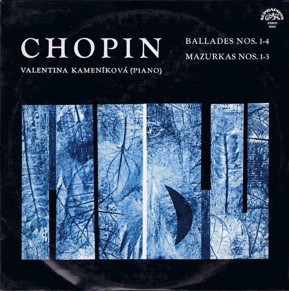 Chopin*, Valentina Kameníková - Ballades Nos. 1-4 - LP bazar - Kliknutím na obrázek zavřete