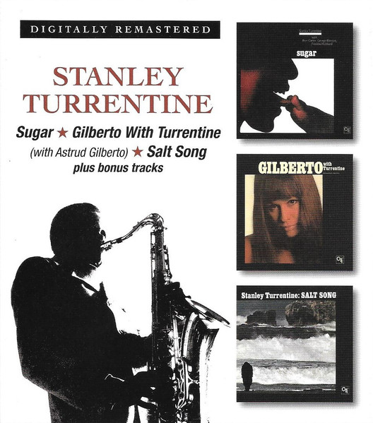 Stanley Turrentine- Sugar/Gilberto With Turrentine/Salt Song-2CD