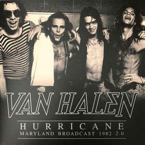 Van Halen - Hurricane - Maryland Broadcast 1982 2.0 - 2LP