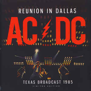 AC/DC - Reunion In Dallas - Texas Broadcast 1985 - 2LP
