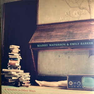 Marry Waterson & Emily Barker - A Window To Other Ways - LP - Kliknutím na obrázek zavřete