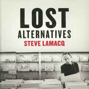 Steve Lamacq - Lost Alternatives - 2LP - Kliknutím na obrázek zavřete