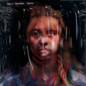 Holly Herndon - Proto - LP - Kliknutím na obrázek zavřete