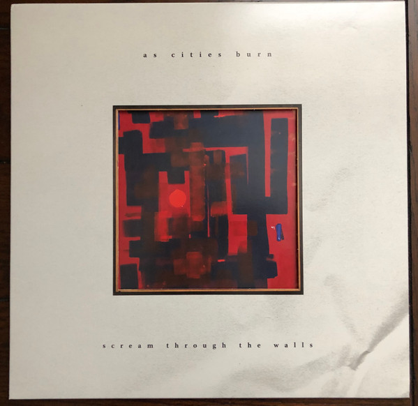As Cities Burn - Scream Through The Walls - LP