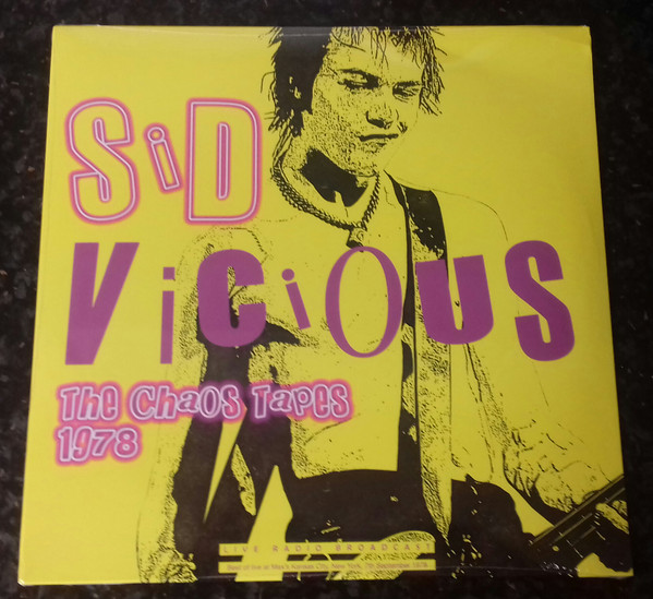 Sid Vicious - The Chaos Tapes 1978 - LP - Kliknutím na obrázek zavřete