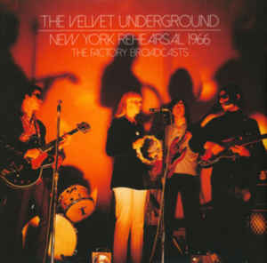 Velvet Underground - New York Rehearsal 1966 - 2LP