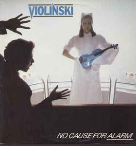 Violinski (ex ELO) – No Cause For Alarm - LP bazar - Kliknutím na obrázek zavřete