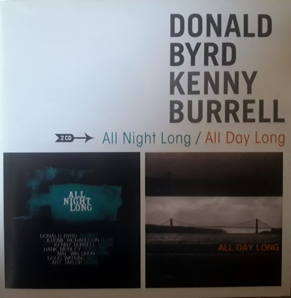 Donald Byrd, Kenny Burrell - All Night Long / All Day Long - 2CD Donald Byrd, Kenny Burrell - All Night Long / All Day Long - 2CD
