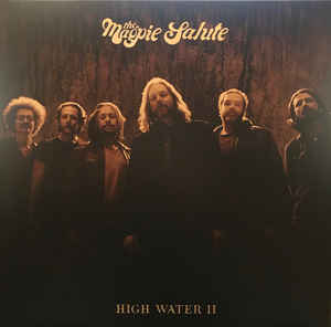 Magpie Salute - High Water II - 2LP - Kliknutím na obrázek zavřete