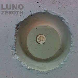 Luno - Zeroth - CD - Kliknutím na obrázek zavřete